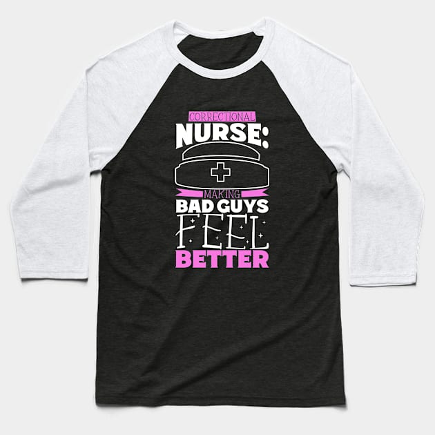 Making bad guys feel better - correctional care Baseball T-Shirt by Modern Medieval Design